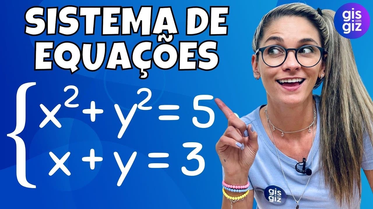 Thumbnail: SISTEMA DE EQUAÇÕES do 2º grau SUBSTITUIÇÃO |  9º ano \Prof. Gis/
