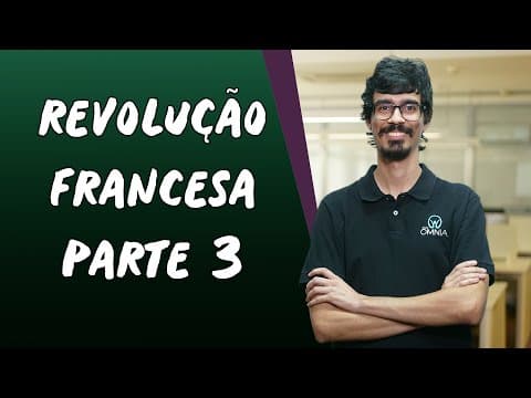 Thumbnail da aula: Revolução Francesa / Parte 3 - Brasil Escola