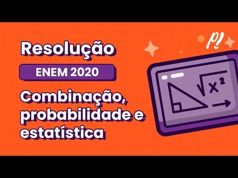 Thumbnail da aula: ENEM 2020 | COMBINAÇÃO PROBALIDADE E ESTATÍSTICA | O isopor é um material composto por um...