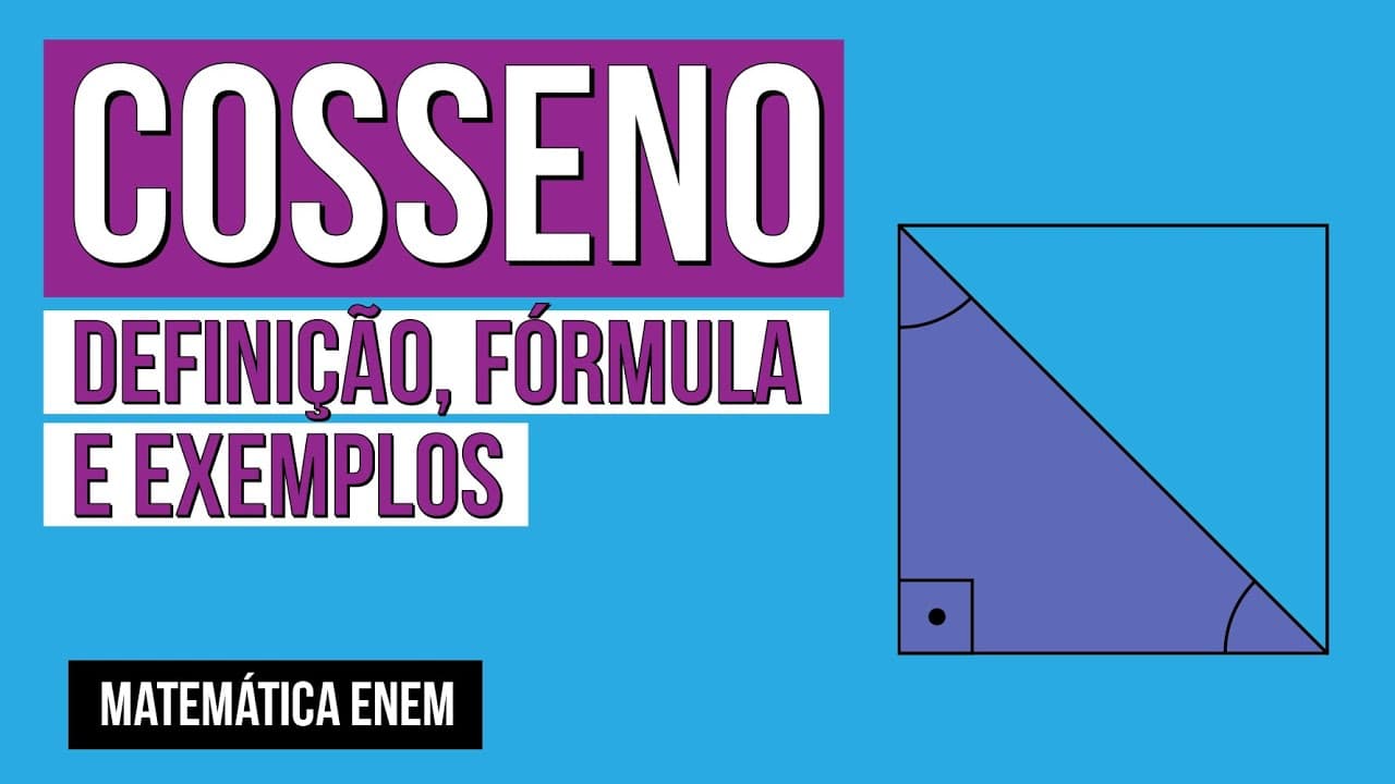 Thumbnail: COSSENO: definição, fórmula e exemplos | Matemática para o Enem | Lucas Borguezan