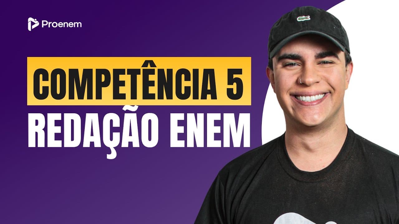 Thumbnail: Tudo sobre a Competência 5 da Redação Enem | Proenem