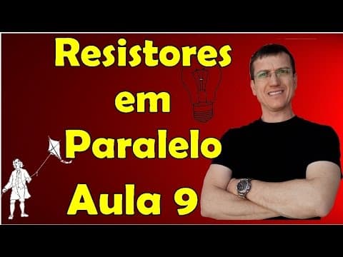Thumbnail da aula: Associação de resistores em paralelo - Eletrodinâmica - Aula 9 - Prof. Marcelo Boaro
