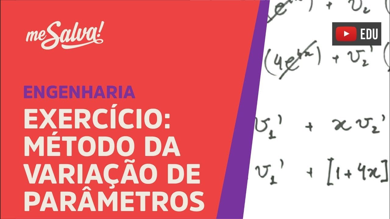Thumbnail: Me Salva! EDO9.1 - Exercício Resolvido: Método da Variação de Parâmetros - Equações Diferenciais