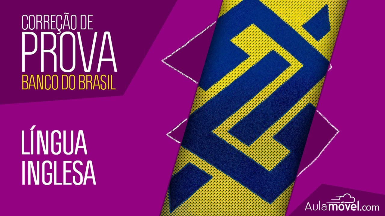 Thumbnail: Correção Prova Banco do Brasil 2015 - Língua Inglesa - André Goofy - CESGRANRIO
