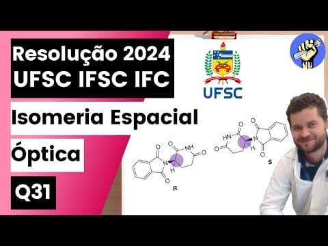 Thumbnail da aula: ✏️UFSC 2024 | A talidomida é um composto originalmente utilizado como um fármaco hipnótico. Esse