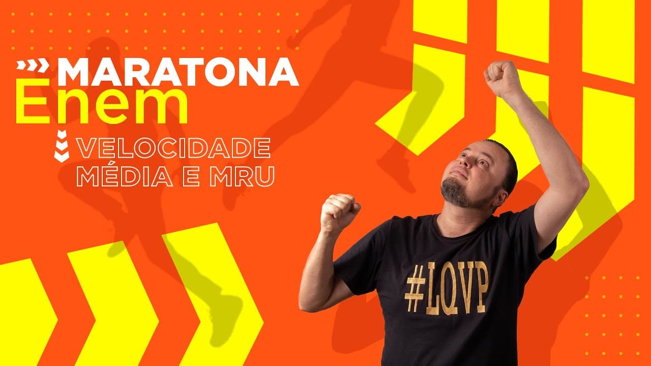 Thumbnail: Velocidade Média | MRU | Movimento Uniforme | Maratona ENEM aula 01