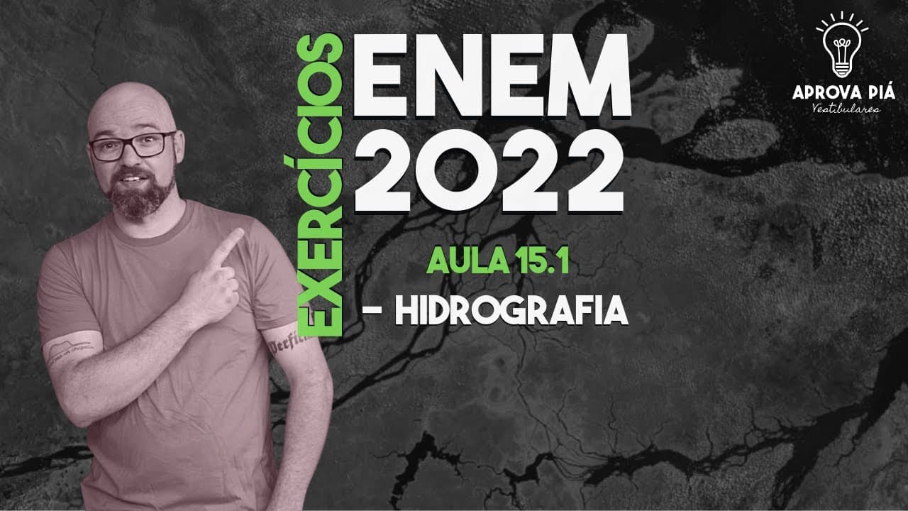 Thumbnail: HIDROGRAFIA | GEOGRAFIA AULA 15.1 | EXTENSIVO ENEM 2022