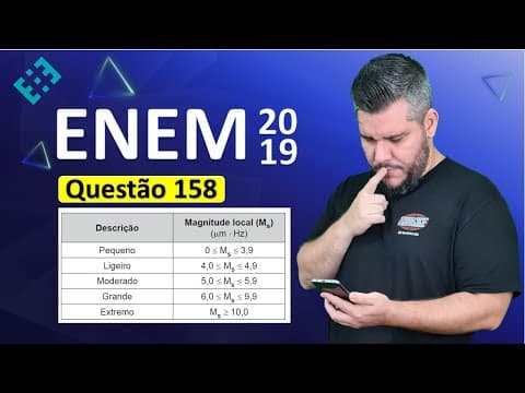 Thumbnail da aula: ✅ QUESTÃO 158 ENEM 2019 (Caderno Amarelo) 👉🏻 Charles Richter e Beno Gutenberg desenvolveram