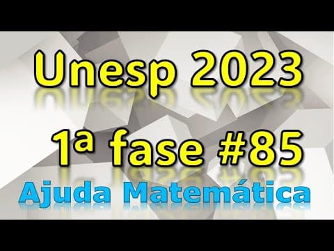 Thumbnail da aula: Inglês e matemática, Combinam? UNESP 2023 Matemática - Questão 85