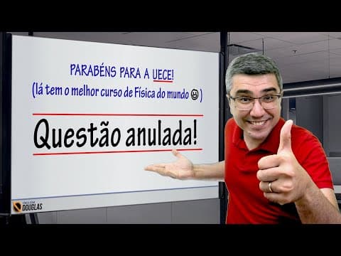 Thumbnail da aula: PARABÉNS À BANCA! VITÓRIA DO QUE É CORRETO! QUESTÃO UECE ANULADA