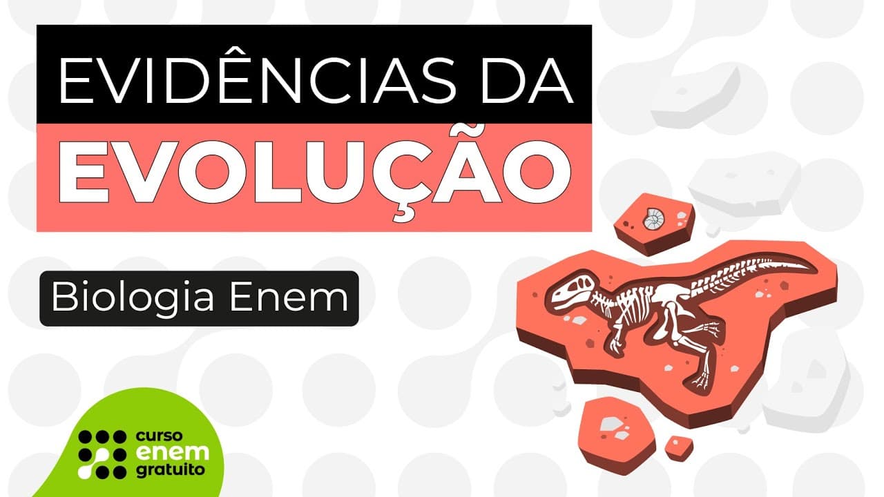 Thumbnail: EVIDÊNCIAS DA EVOLUÇÃO | Biologia para o Enem | Cláudia de Souza Aguiar