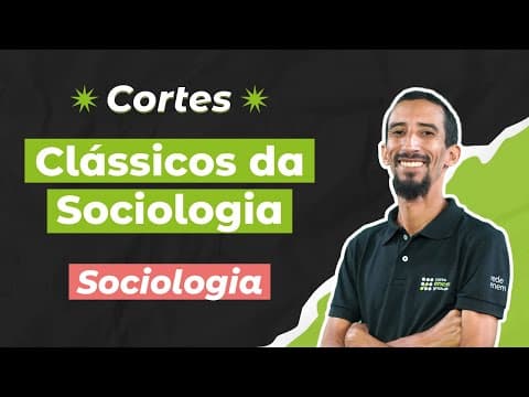 Thumbnail da aula: CORTES DOS AULÕES ENEM 2025: Clássicos da Sociologia | Sociologia para o Enem | Fábio Pereira