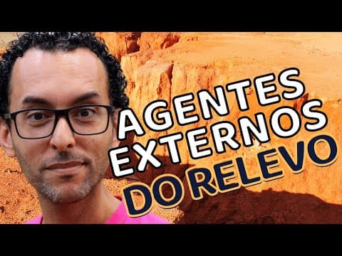 Thumbnail da aula: AGENTES EXTERNOS DO RELEVO | GEOGRAFIA |