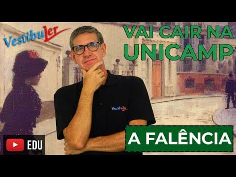 Thumbnail da aula: Vai cair na Unicamp - A Falência