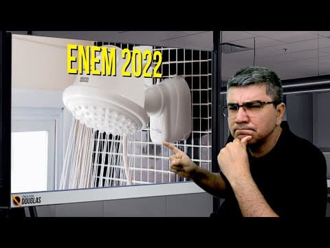 Thumbnail da aula: ENEM 2022 E MAIS UMA DE CHUVEIRO ELÉTRICO - ELETRICIDADE E TERMOLOGIA