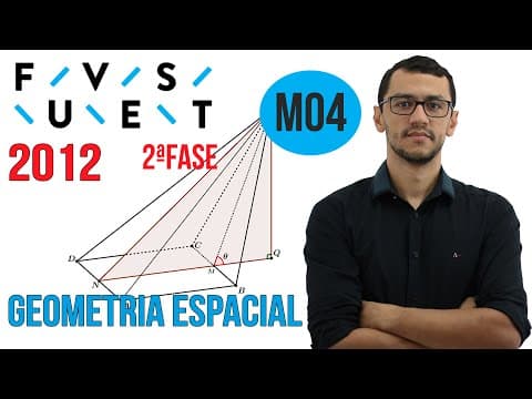 Thumbnail da aula: FUVEST 2012 Questão M04 Segunda Fase Matemática Geometria Espacial