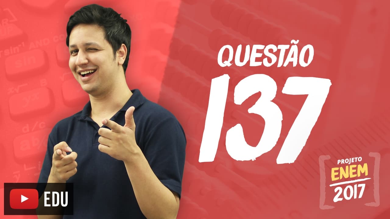 Thumbnail: Enem 2016 - Matemática | Questão 137 (Caderno Rosa)