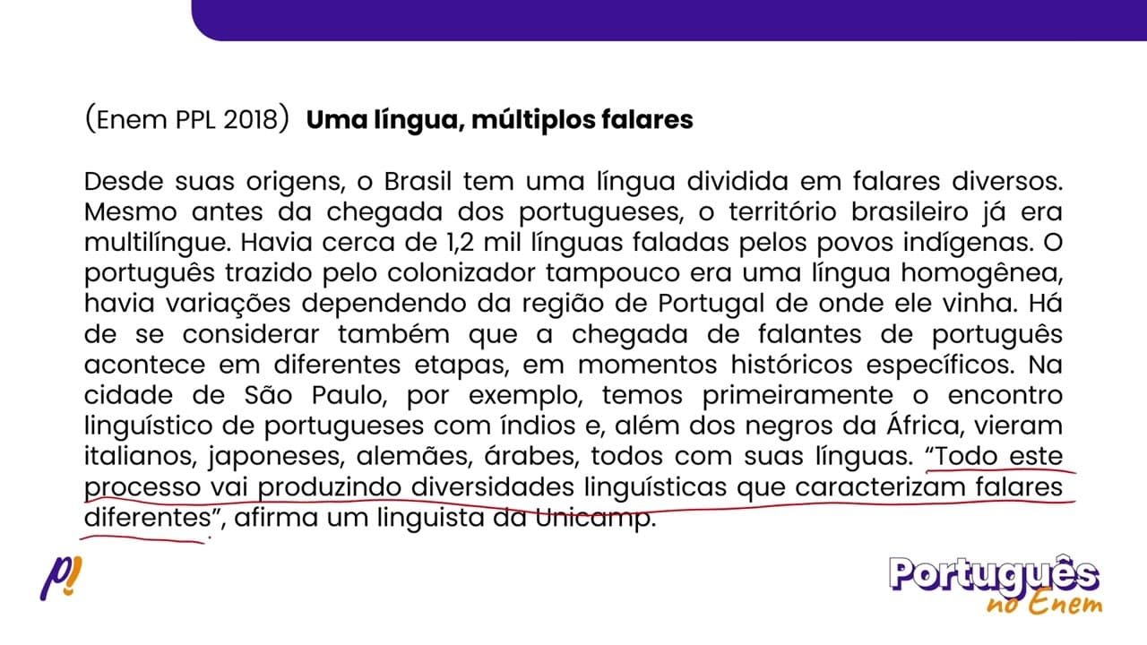 Thumbnail: ENEM PPL 2018 - ESTUDOS DA LÍNGUA | Uma língua, múltiplos falares Desde suas origens, o Brasil...