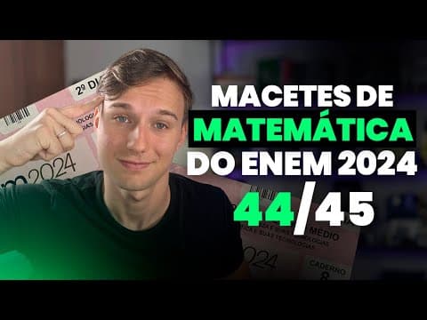 Thumbnail da aula: MACETES de MATEMÁTICA para ACERTAR MUITO no ENEM 2024 (Ft. George Fontinele)