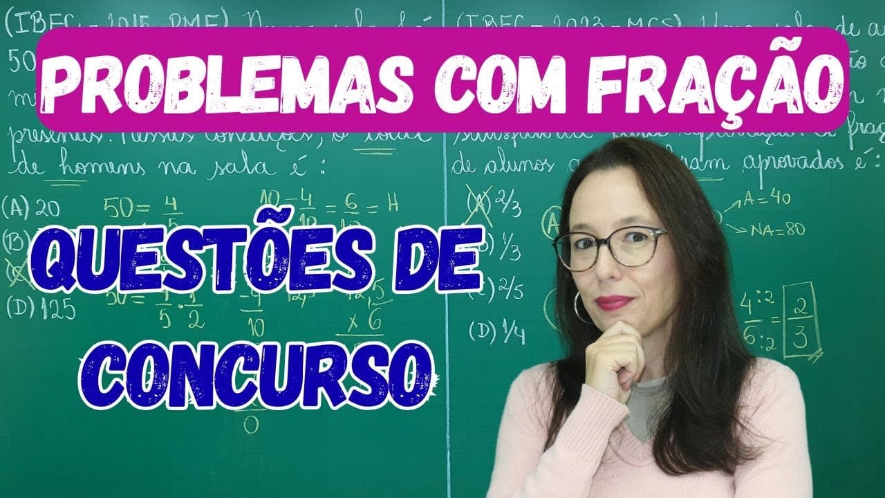 Thumbnail: FRAÇÕES - QUESTÕES DE CONCURSOS PÚBLICOS RESOLVIDAS