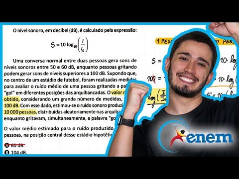 Thumbnail da aula: ENEM 2025 - O nível sonoro, em decibel (dB), é calculado pela expressão: Uma conversa normal entre