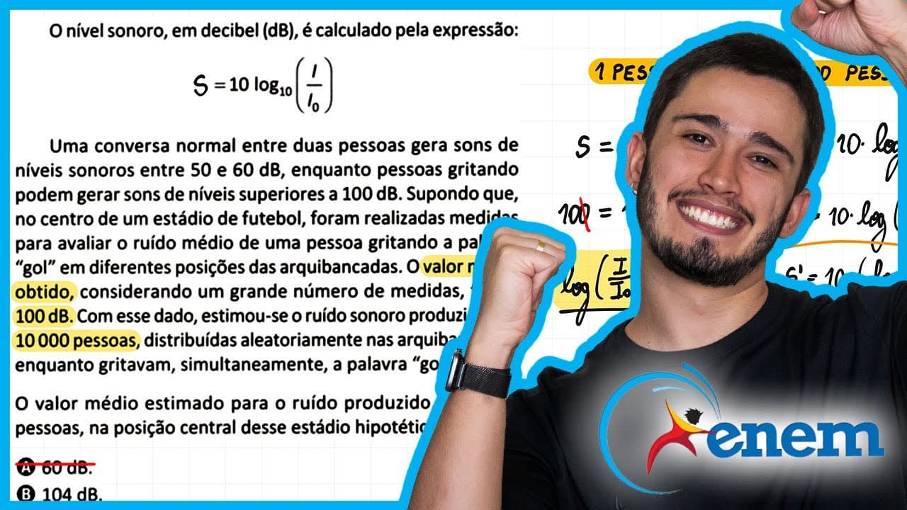 Thumbnail: ENEM 2025 - O nível sonoro, em decibel (dB), é calculado pela expressão: Uma conversa normal entre