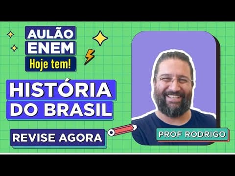 Thumbnail da aula: AULÃO DE HISTÓRIA DO BRASIL PARA O ENEM: Resumo dos 5 temas que mais caem na prova. Prof Rodrigo