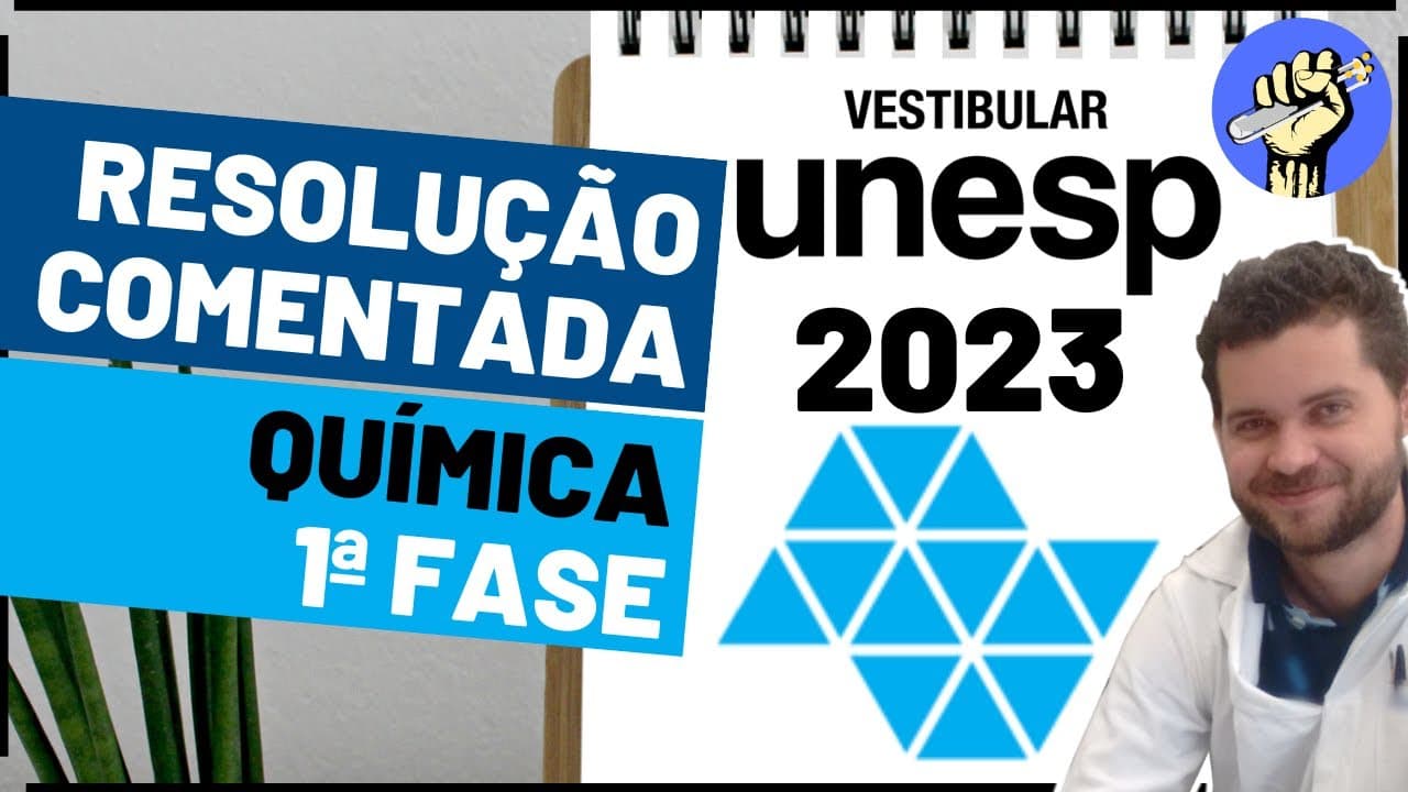 Thumbnail: 📝Resolução UNESP 2023 – QUÍMICA – Primeira Fase