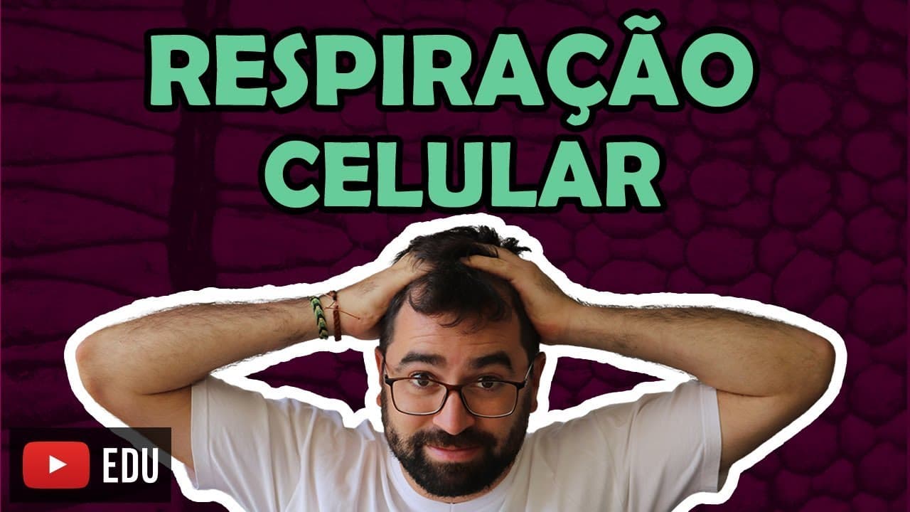Thumbnail: Respiração Celular - Aula 24 - Módulo I: Biologia Celular | Prof. Gui