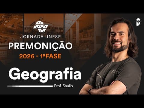 Thumbnail da aula: Premonição UNESP 2026 1ª Fase - Geografia com prof. Saulo Takami