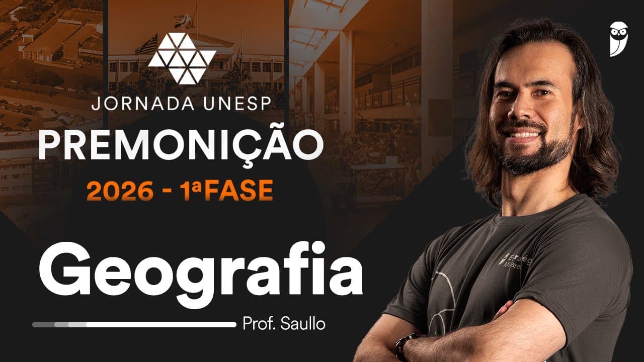 Thumbnail: Premonição UNESP 2026 1ª Fase - Geografia com prof. Saulo Takami