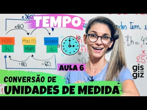 Thumbnail da aula: MEDIDAS DE TEMPO- CONVERSÃO DE UNIDADES DE MEDIDA #06
