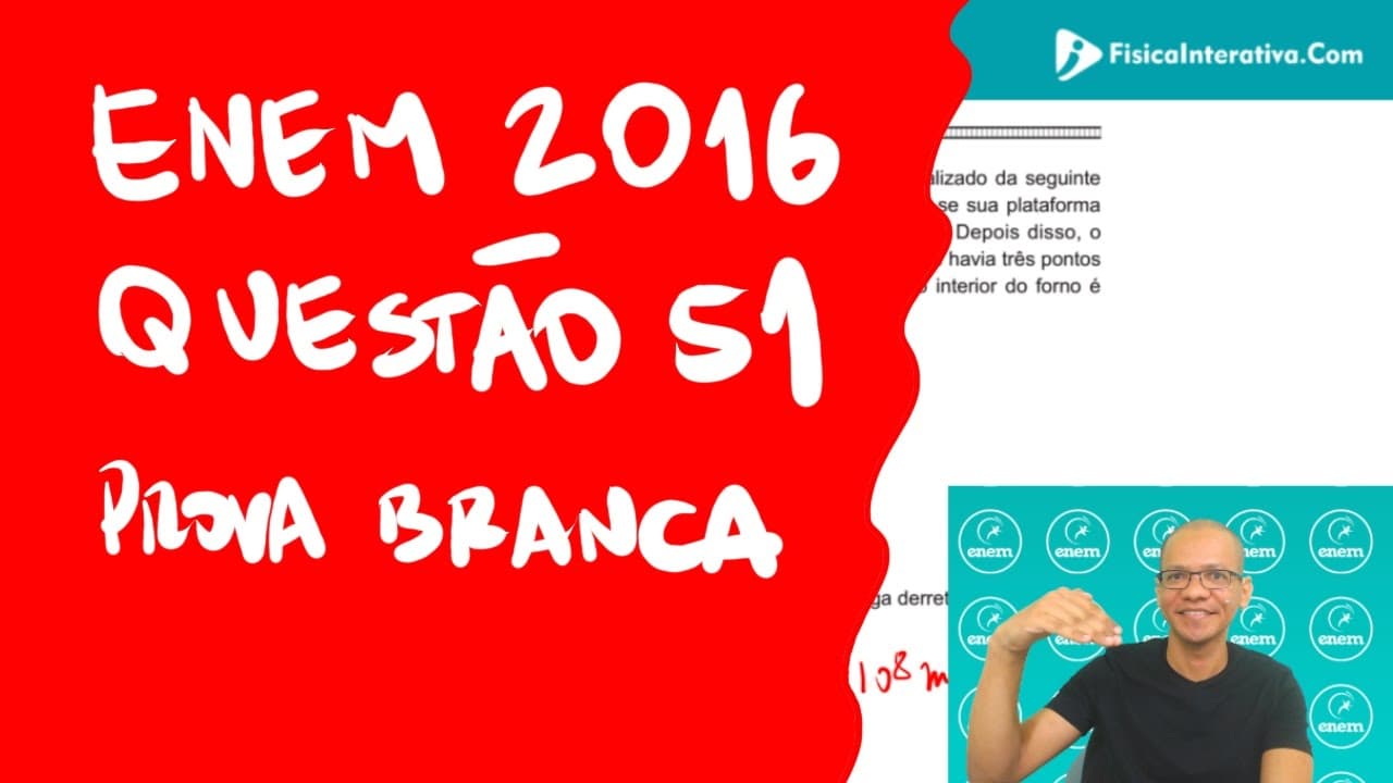 Thumbnail: Física Enem 2016 - Questao 51 prova branca
