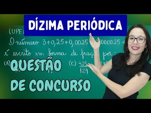 Thumbnail da aula: DÍZIMA PERIÓDICA - QUESTÃO DE CONCURSO - Professora Angela Matemática
