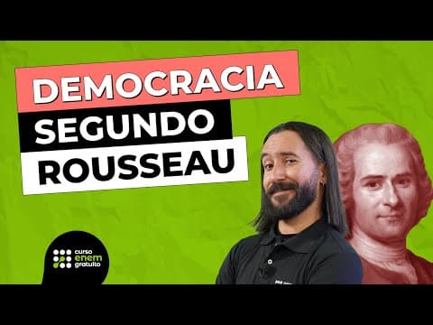 Thumbnail da aula: QUAIS OS LIMITES DA DEMOCRACIA SEGUNDO ROUSSEAU? | Filosofia para o Enem | Ernani Silva