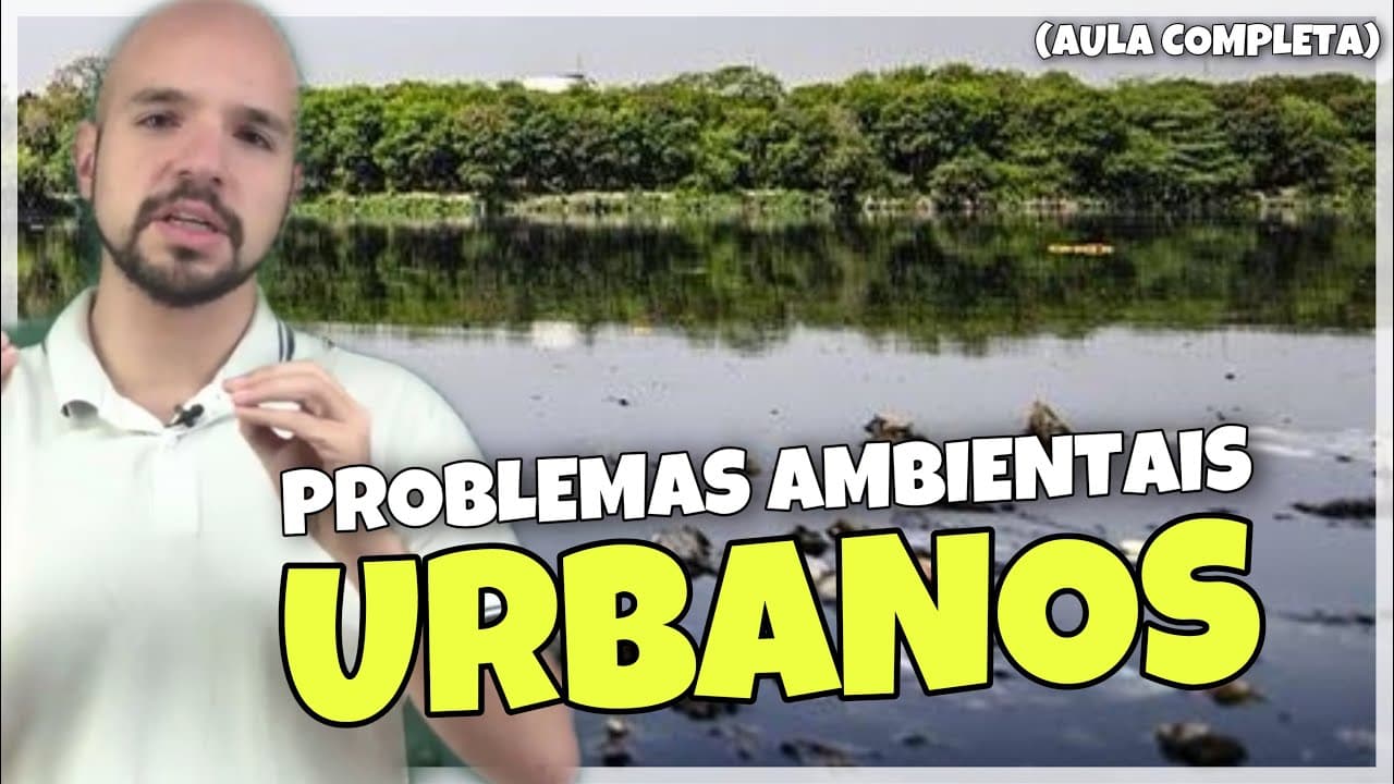 Thumbnail: Problemas ambientais Urbanos | AULA COMPLETA | Ricardo Marcílio