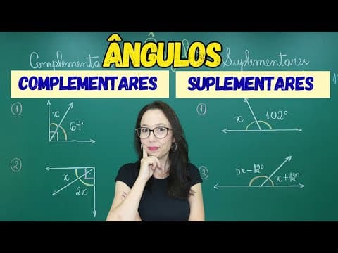 Thumbnail da aula: ÂNGULOS COMPLEMENTARES E SUPLEMENTARES - Resumo e Exercícios