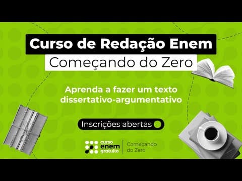 Thumbnail da aula: CURSO REDAÇÃO ENEM: COMEÇANDO DO ZERO \o/