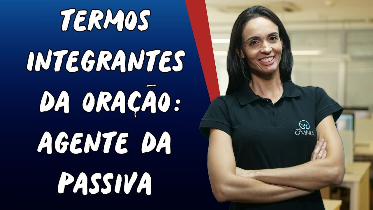 Thumbnail: Termos Integrantes da Oração: Agente da Passiva - Brasil Escola