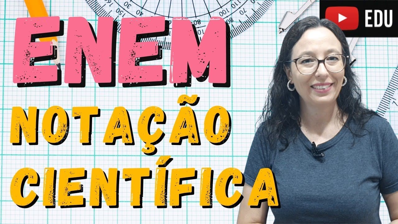 Thumbnail: ENEM  - Notação Científica - Professora Angela