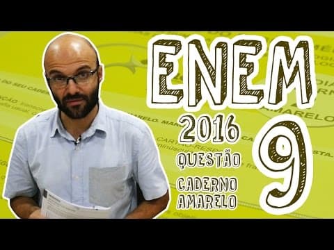 Thumbnail da aula: ENEM - Questão 9 (Caderno Amarelo)