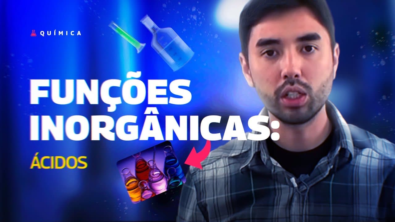 Thumbnail: AULA QUÍMICA - FUNÇÕES INORGÂNICAS: Ácidos  - STOODI