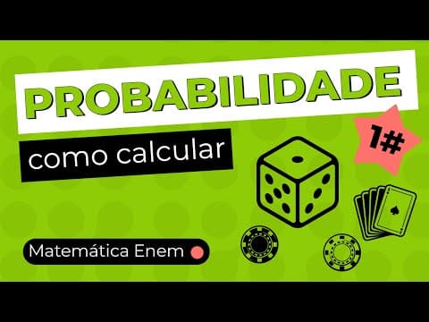 Thumbnail da aula: PROBABILIDADE PT 1: como calcular | Matemática para o Enem | Lucas Borguezan