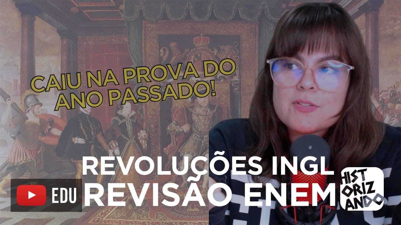 Thumbnail: REVISÃO COM QUESTÃO | REVOLUÇÕES INGLESAS | ESTRATÉGIA DE PROVA Cortes do Historizando #enem