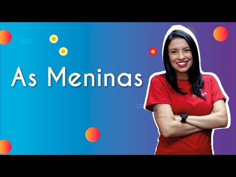 Thumbnail da aula: As meninas - Brasil Escola