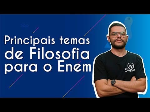 Thumbnail da aula: Principais temas de Filosofia para o Enem - Brasil Escola