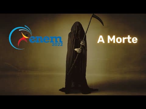 Thumbnail da aula: ENEM 2022 - A morte
