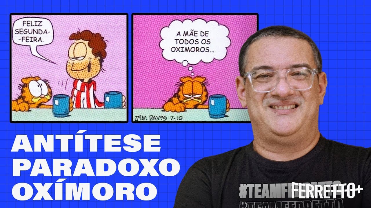 Thumbnail: Antítese, Paradoxo e Oxímoro | Ferretto+