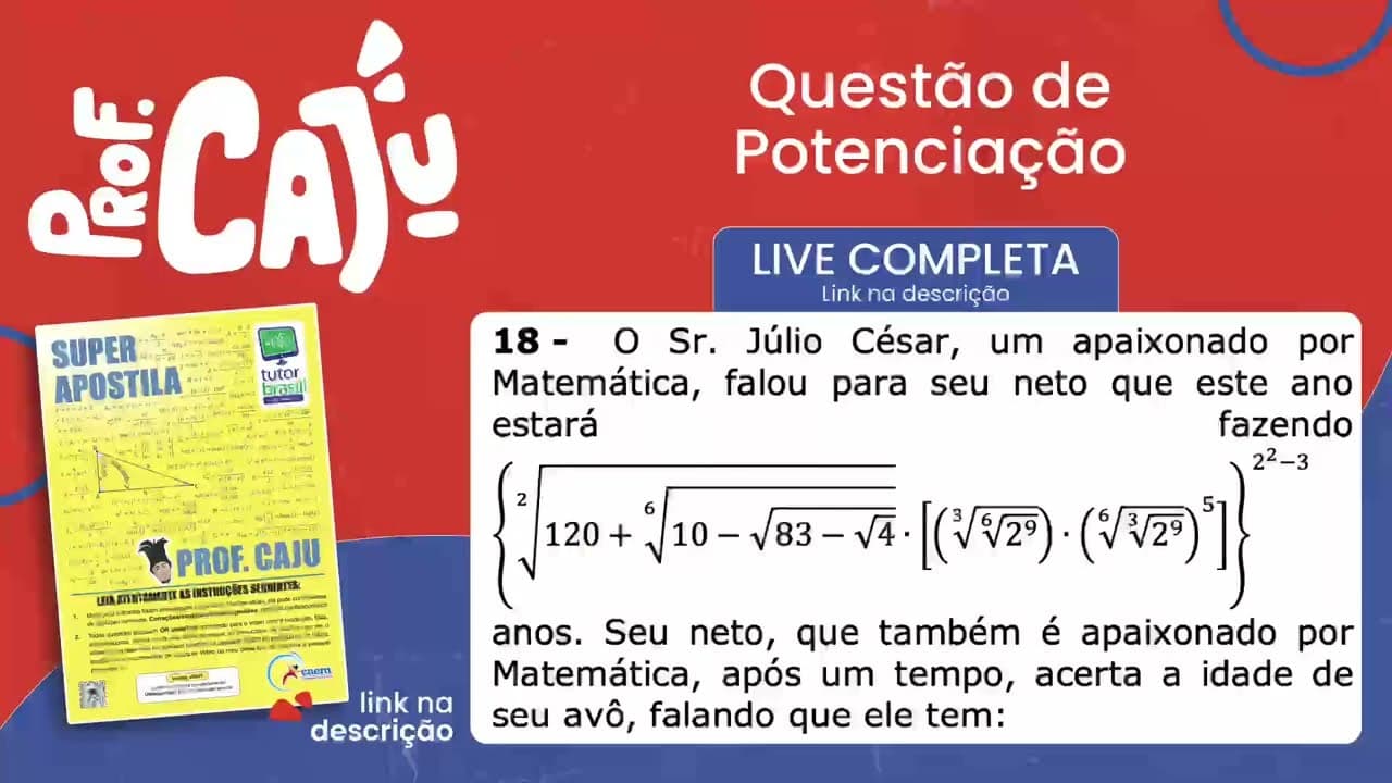 Thumbnail: [UEMS 2022] 18 📘 POTENCIAÇÃO O Sr. Júlio César, um apaixonado por Matemática, falou para seu neto