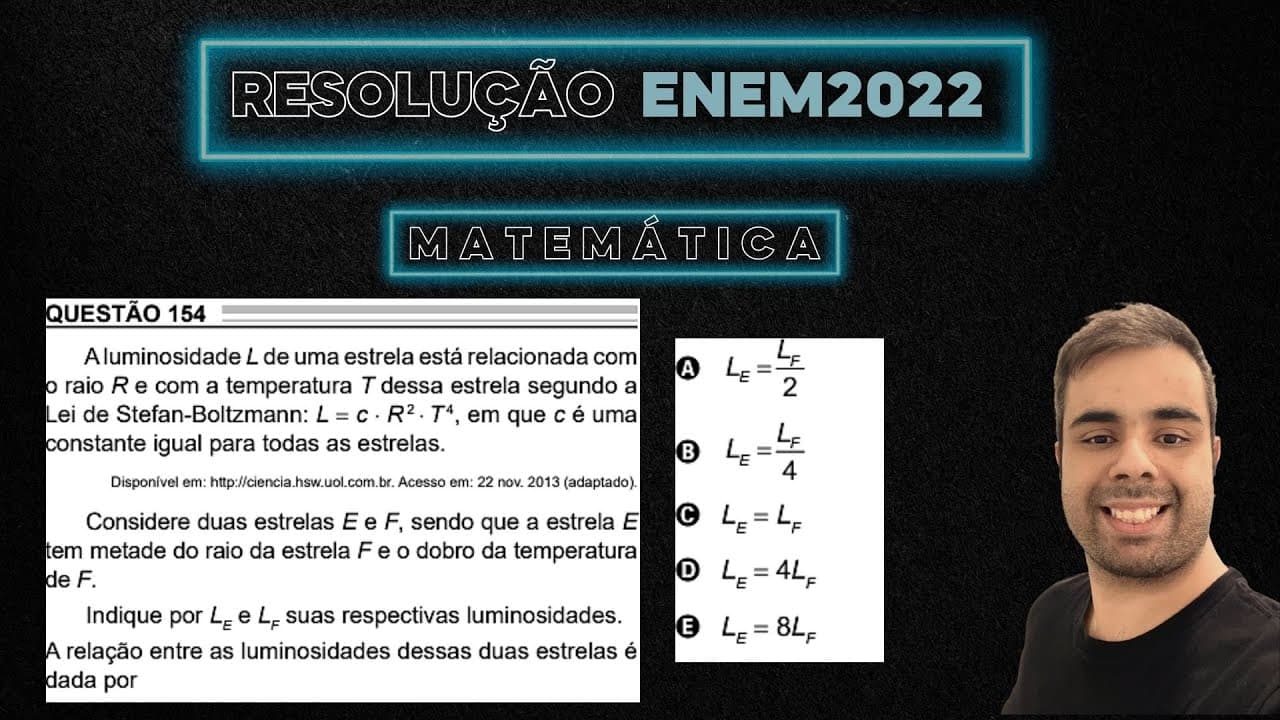 Thumbnail: ENEM 2022 A luminosidade L de uma estrela está relacionada com o raio R e com a temperatura T